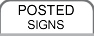 POSTED SIGNS